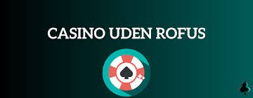 Spil Uden om Rufus - En Guide til Casinooplevelser